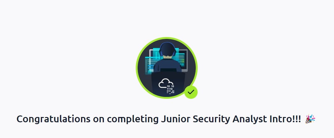 Congratulations on completing Junior Security Analyst