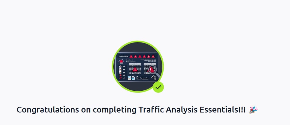 Congratulations on completing Traffic Analysis Essentials